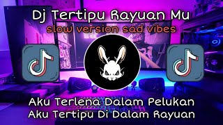 Download lagu Dj Aku terlena dalam pelukan aku tertipu didalam rayuan 🎵 Dj tertipu rayuan mu slow version mp3 Download lagu Dj Aku terlena dalam pelukan aku tertipu didalam rayuan 🎵 Dj tertipu rayuan mu slow version mp3