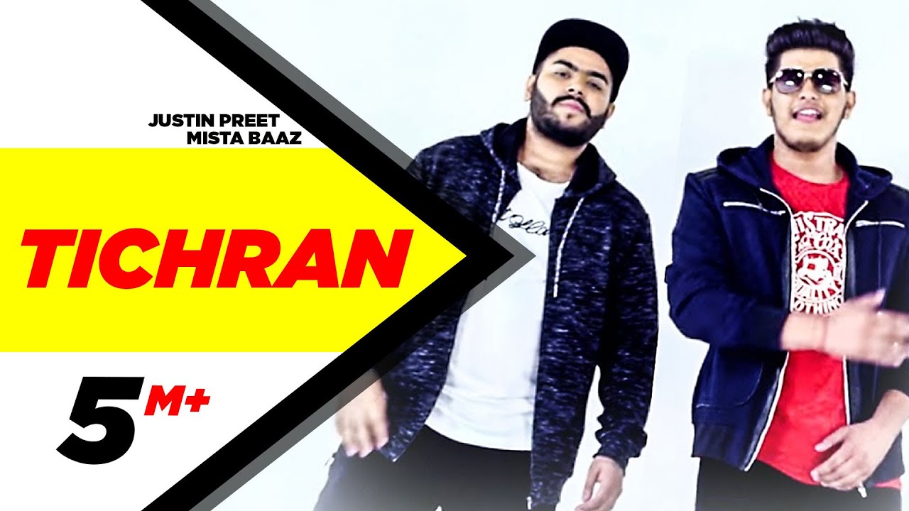 Tichran Lyrics  | Punjabi | Justin Preet | Mista Baaz