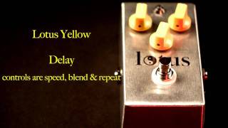 Video thumbnail for Lotus Pedals Yellow Delay by Lotus Pedals