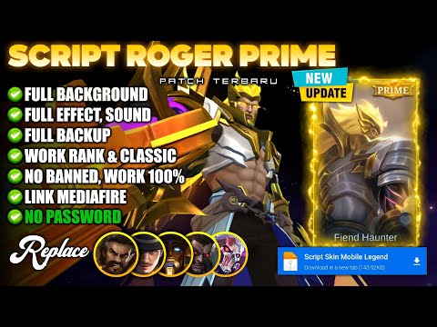 New Update‼️Script Skin Roger Prime No Password • Full Effect & Sound • HIGAN MOBA