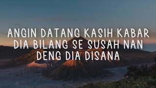 Download lagu LAGU ANGIN DATANG KASIH KABAR VIRAL TIK TOK LIRIK mp3 Download lagu LAGU ANGIN DATANG KASIH KABAR VIRAL TIK TOK LIRIK mp3