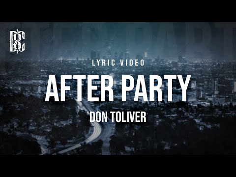 Don Toliver - After Party | Lyrics
