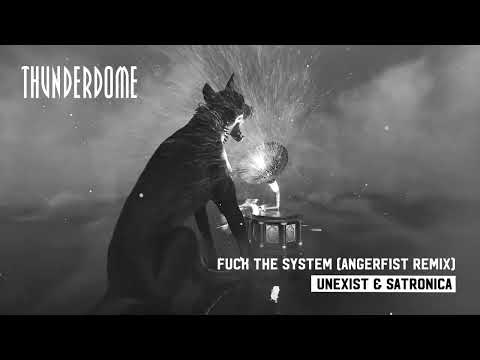 Satronica & Unexist - Fuck The System (Angerfist Remix)