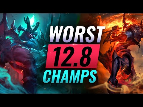 PATCH 12.8 WORST CHAMPIONS Predictions - League of Legends Season 12