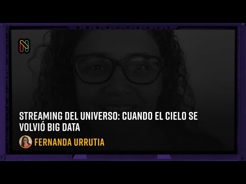 ⁠Streaming del Universo: Cuando el cielo se volvió Big Data