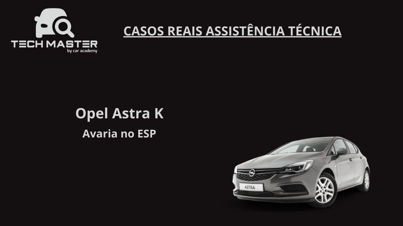 Opel Astra K - Avaria no ESP