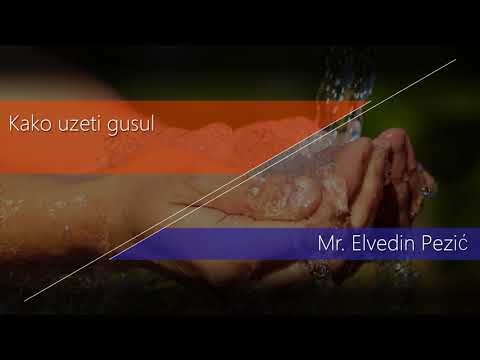 Propis uzimanja gusula (vjersko kupanje)  Mr.  Elvedin Pezić