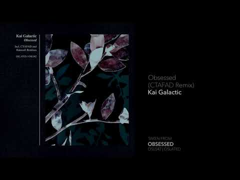 Indefinite Pitch PREMIERES. Kai Galactic - Obsessed (CTAFAD Remix) [Oslated]