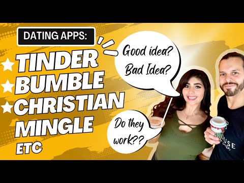 Dating Apps: Tinder, Bumble, Christian Mingle, eHarmony, etc: Should you use them?  Good or Bad?