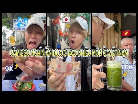 Người Nhật cầm 200 nghìn ăn được bao nhiêu món ở Việt Nam #vietnamkun