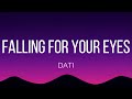 DATI - FALLING FOR YOUR EYES (Lyrics)