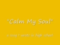 Calm My Soul 