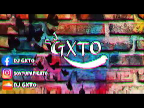 PERREO VIRUS BY DJ GXTO
