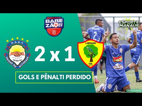 UNIDOS DO ALVORADA 2 x 1 LIBRADE | GOLS E PÊNALTI PERDIDO | 3ª RODADA DA SÉRIE B DO AMAZONENSE 2023