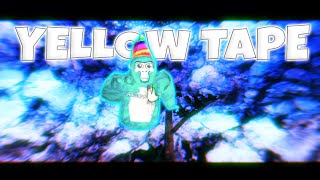 Jmancurly - Yellow Tape | | A Gorilla Tag Montage