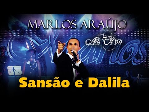 Marlos Araújo - Sansão e Dalila | Águas Purificadas