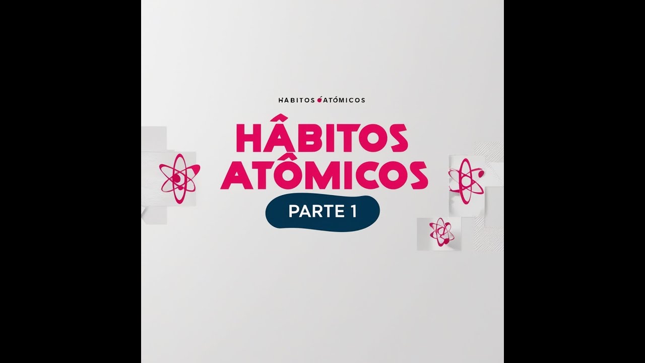 HÁBITOS ATÓMICOS “Frases iconicas” Parte 1