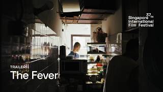 The Fever Trailer | SGIFF 2026