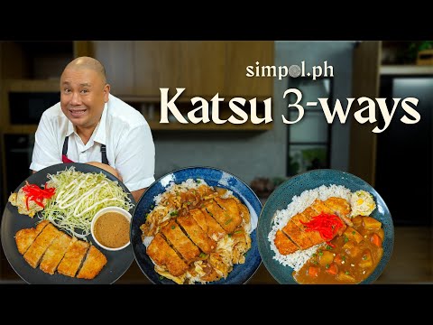 Katsu 3-Ways | Tonkatsu, Katsu Curry, and Katsudon Easy Recipes by Chef Tatung