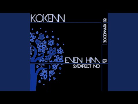 Even Him (Original Mix)