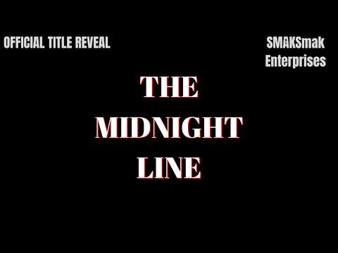 The Midnight Line | Official Title Reveal (2027 Movie) – SMAKSmak Enterprises