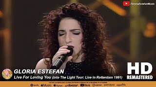 Gloria Estefan • Live For Loving You (Into The Light Tour: Live in Rotterdam 1991)