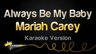 Mariah Carey - Always Be My Baby (Karaoke Version)