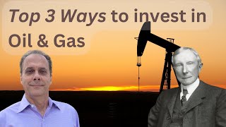 Top 3 Ways to invest in Oil and Gas