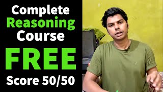 FREE REASONING COURSE FROM YOUTUBE | SCORE 50/50 IN REASONING