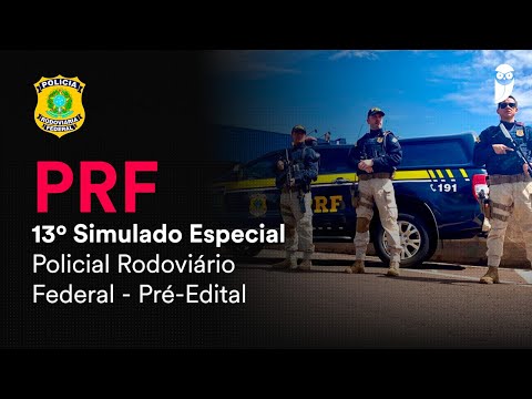 13º Simulado Especial PRF - Policial Rodoviário Federal - Pré-Edital - Correção