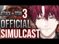 【OFFICIAL SIMULCAST】ATTACK ON TITAN 3 NEWS WATCHALONG