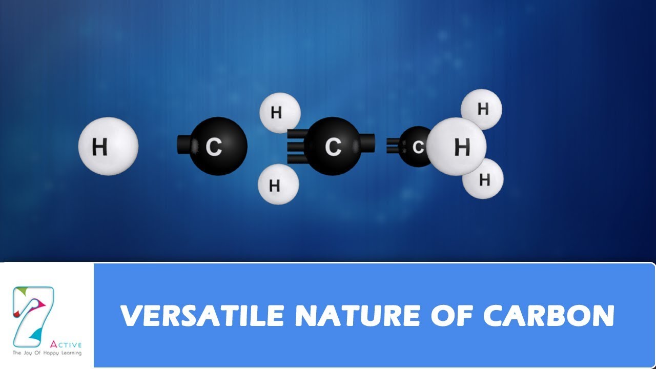 VERSATILE NATURE OF CARBON