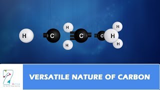 VERSATILE NATURE OF CARBON