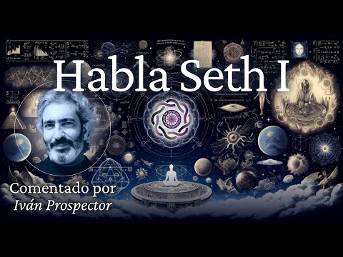 HABLA SETH 1 - 0 - Introducción (1)