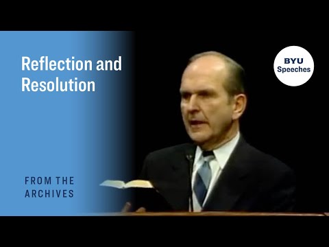 Reflection and Resolution | Russell M. Nelson