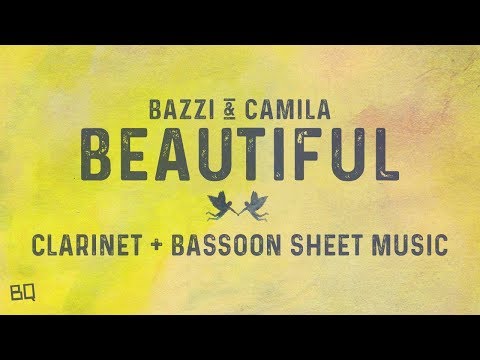 Beautiful - Bazzi ft. Camila Cabello (Clarinet + Bassoon Sheet Music)