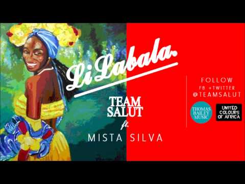 Li Labala by Team Salut Ft. Mista Silva