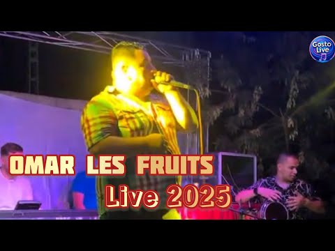 Omar Les Fruits - Live 2025 (Ahlili)