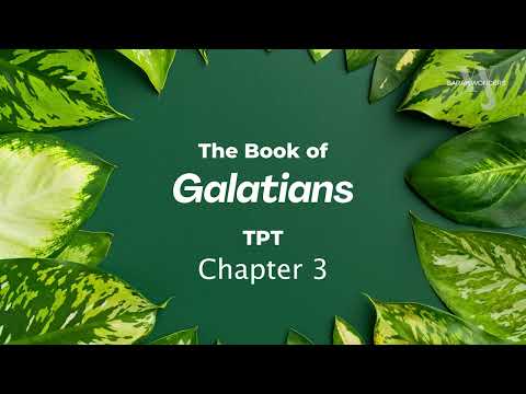 The Holy Bible Audio: Book 48 - Galatians 1-6 - The Passion Translation (TPT)