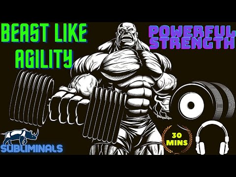 |🔞WARNING🔞| BEAST LIKE AGILITY & STRENGTH SUBLIMINAL | 30min Mind Reprogramming| WORKS LIKE MAGIC
