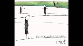 mjut - Akcja ratowania ślimaków (official audio)