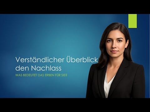 Was gehört alles zum Nachlass – und wie wird er aufgeteilt?