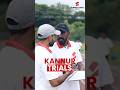 Thanks Kannur Next Trials In Malapuram