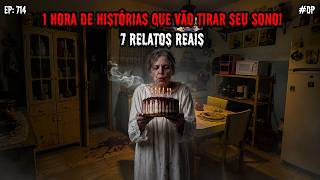 1 HORA DE TERROR! - 7 RELATOS REAIS | EP.714 #dp