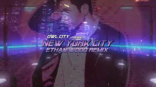 Owl City - New York City (Ethan Wood Remix)