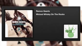 Remco Geerts - Wicked Whisky On The Rocks
