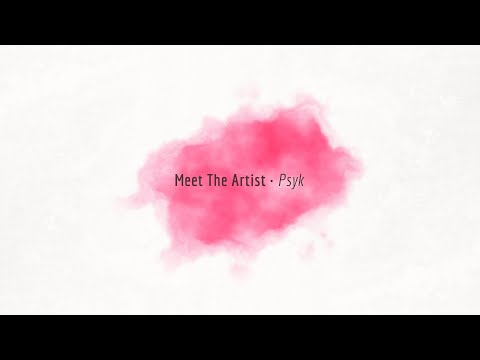 WAX2WAX 53 - Meet The Artist: Psyk