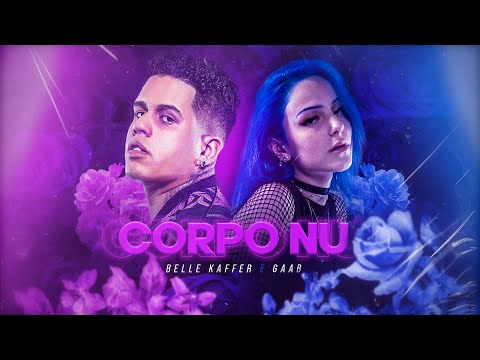 Belle Kaffer e Gaab - Corpo Nú (ÁudioVisualizer Oficial)
