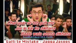 Jagga Jasoos: Galti Se Mistake (Lyrics Video) Arijit Singh