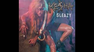 Sleazy - Kesha (Explicit Version)